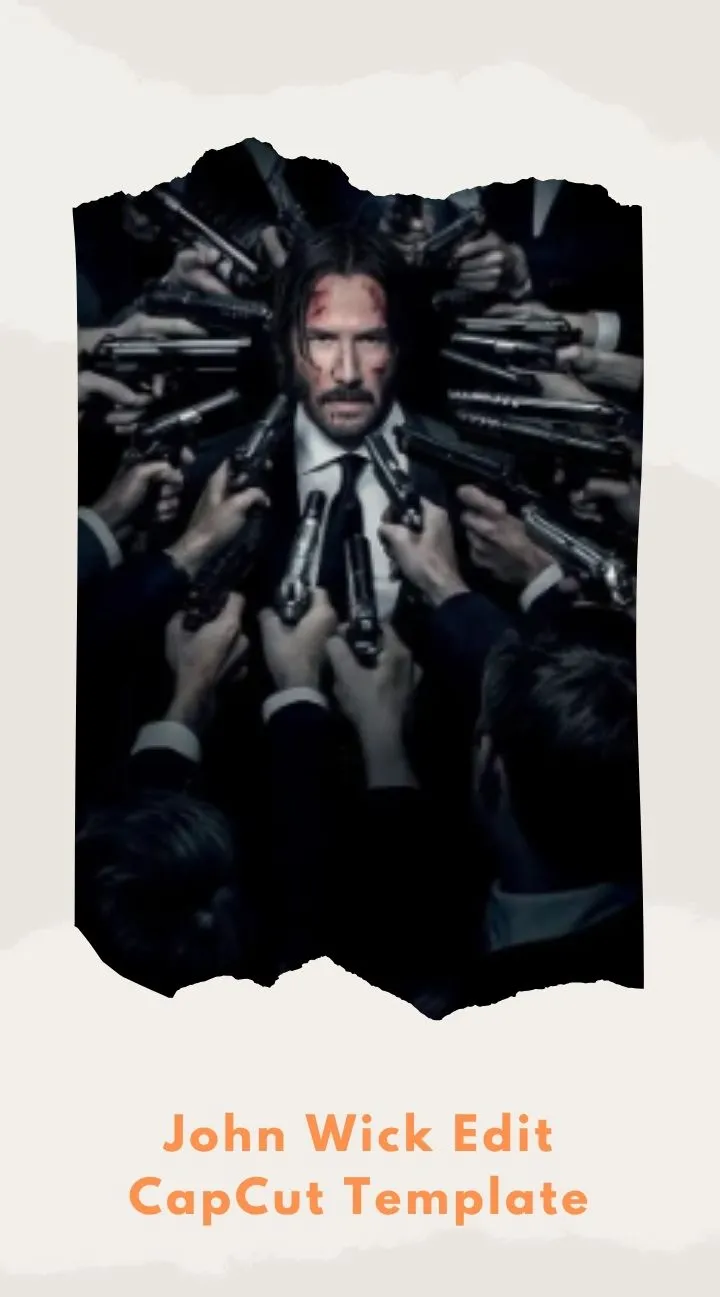 CapCut John Wick Edit Template