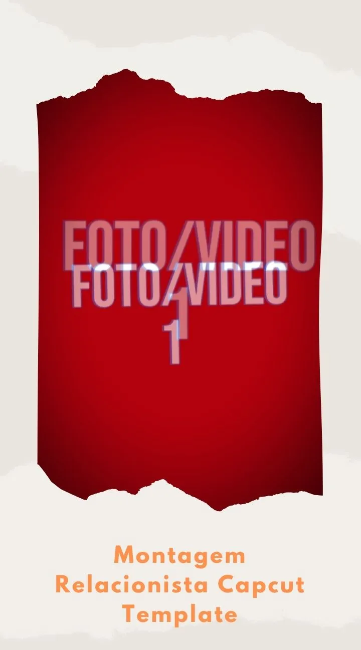 Capcut Montagem Relacionista Template