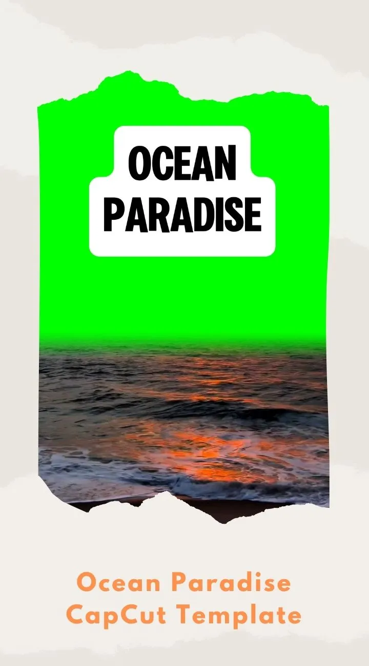 CapCut Ocean Paradise Template