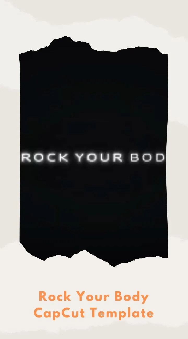 CapCut Rock Your Body Template
