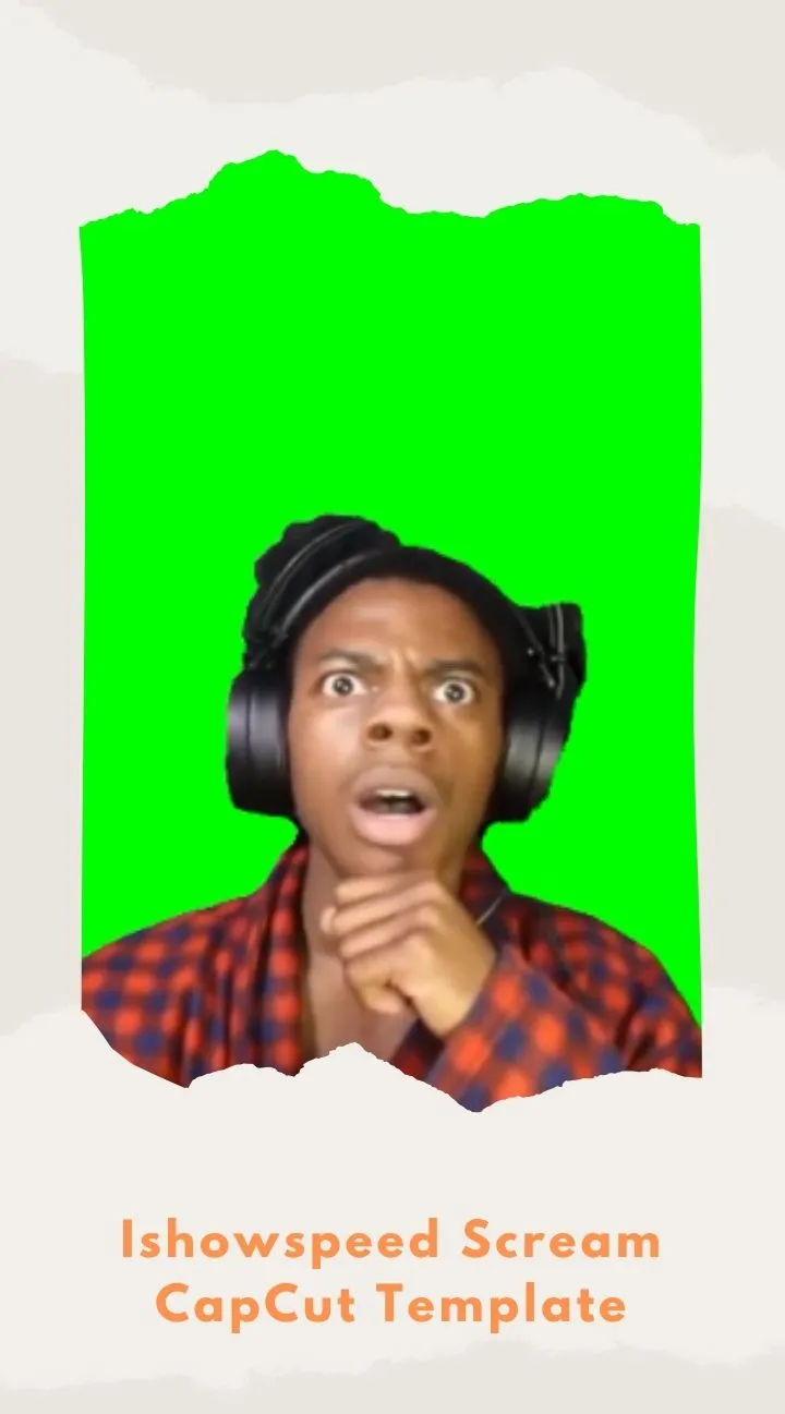CapCut Ishowspeed Scream Template