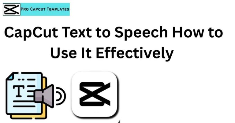 CapCut Text to Speech How to Use It Effectively