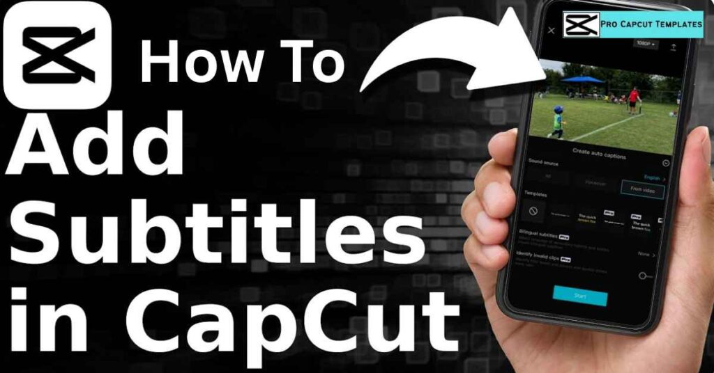 How to Add Subtitles in CapCut Full Guide for Professional Creators