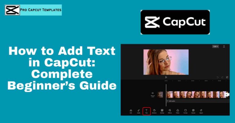 How to Add Text in CapCut Complete Beginner’s Guide