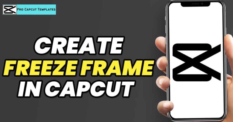 How to Freeze Frame in CapCut Step by Step Tutorial