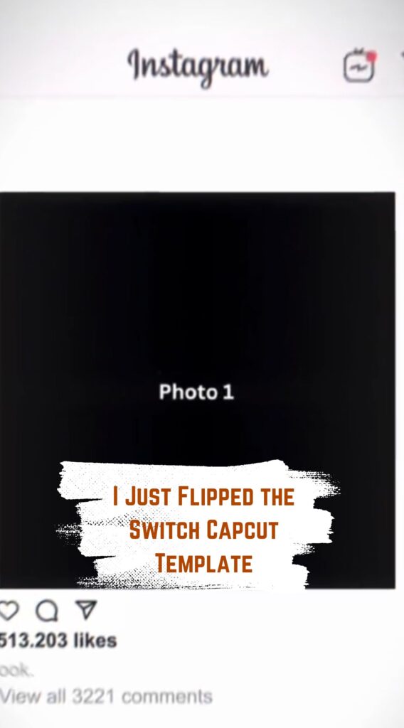Capcut I Just Flipped the Switch Template