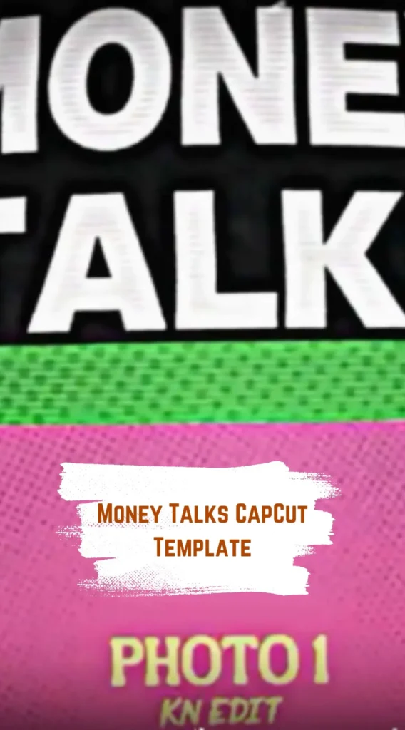 CapCut Money Talks Template