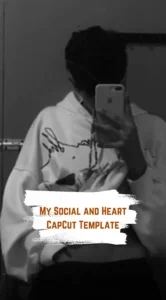 CapCut My Social and Heart Template