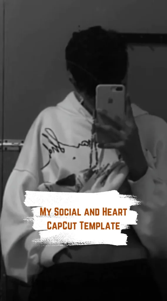 CapCut My Social and Heart Template