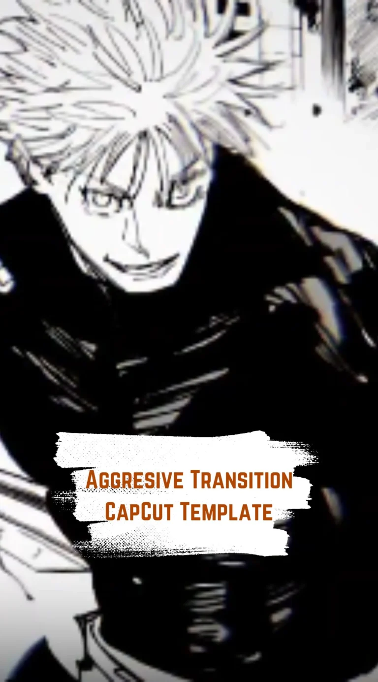 CapCut Aggresive Transition Template
