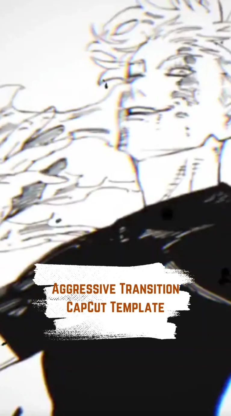 CapCut Aggressive Transition Template