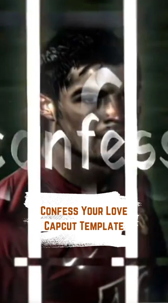 Capcut Confess Your Love Template