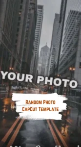 CapCut Random Photo Template