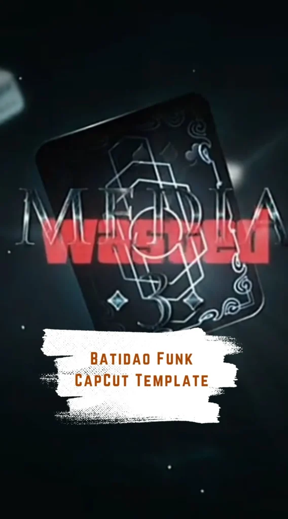 CapCut Batidao Funk Template