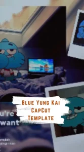 CapCut Blue Yung Kai Template