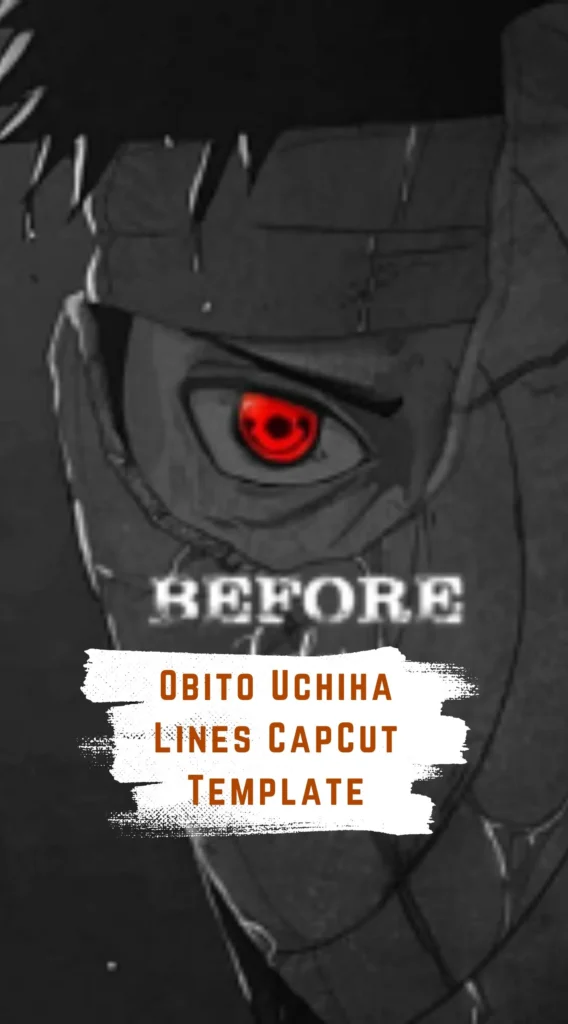 CapCut Obito Uchiha Lines Template