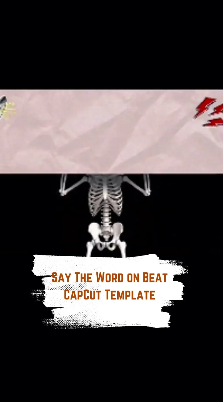 CapCut Say The Word on Beat Template