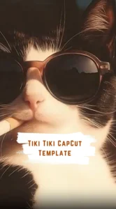 CapCut Tiki Tiki Template