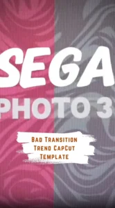 CapCut Bad Transition Trend Template