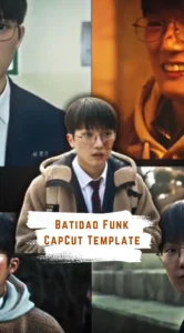 CapCut Batidao Funk Template