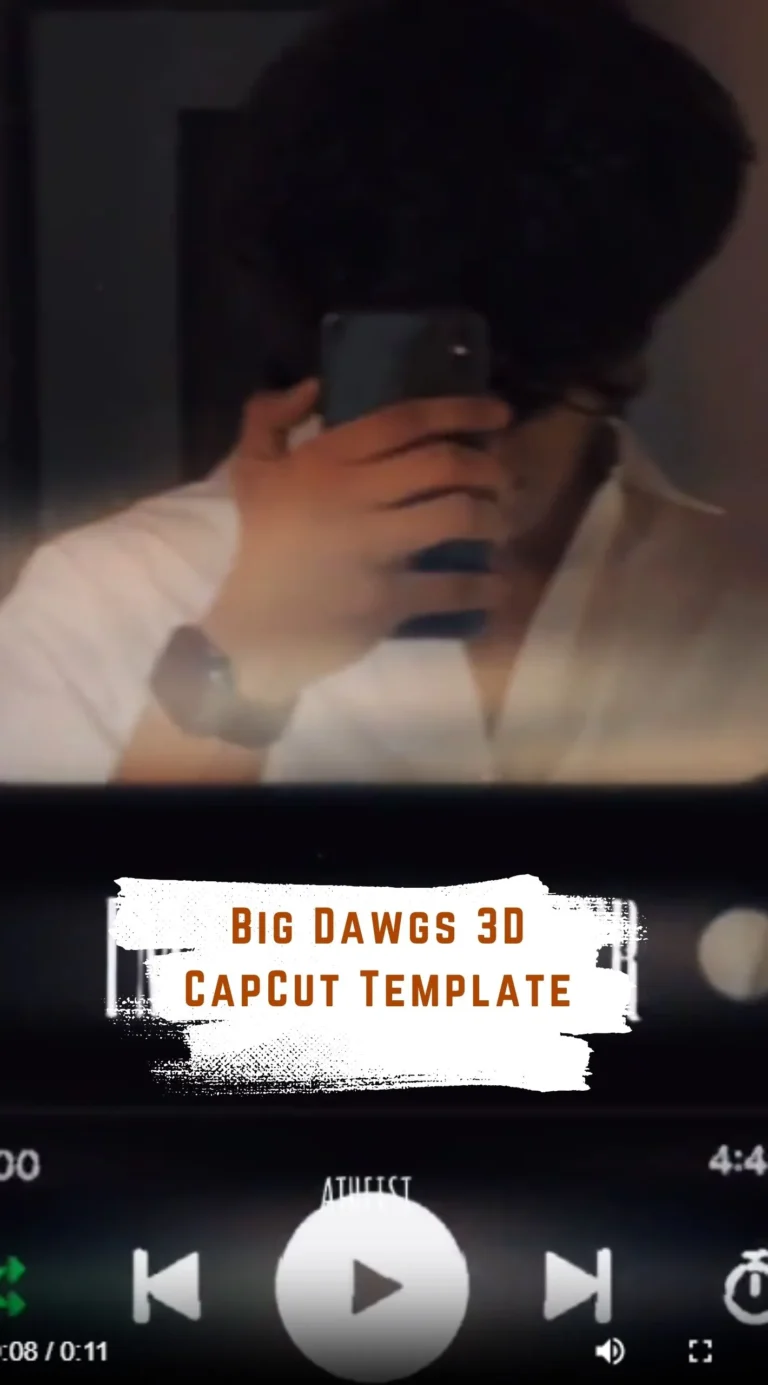 CapCut Big Dawgs 3D Template