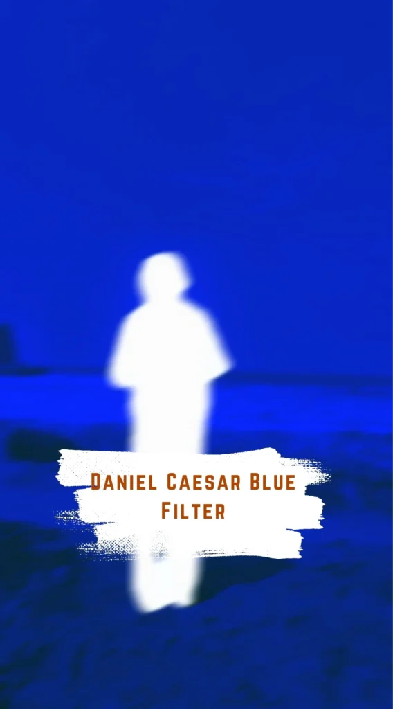 CapCut Daniel Caesar Blue Filter Template