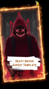 CapCut Heavy Driver Template
