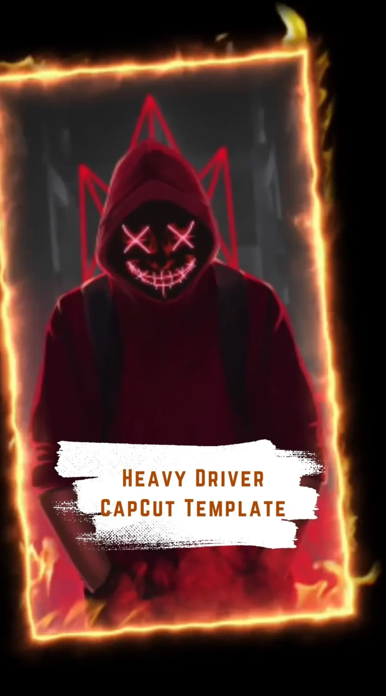 CapCut Heavy Driver Template