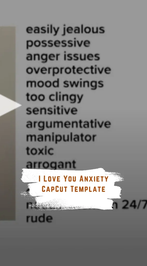 CapCut I Love You Anxiety Template