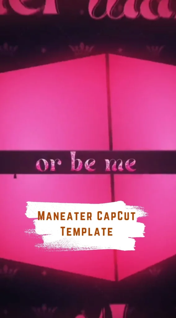 CapCut Maneater Template