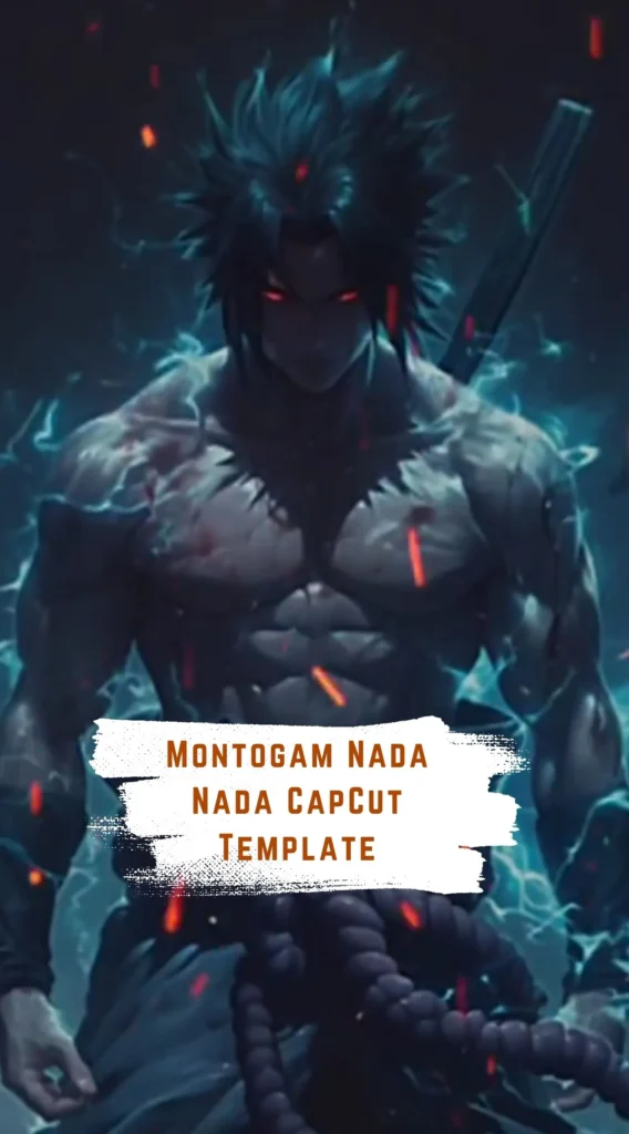 CapCut Montogam Nada Nada Template