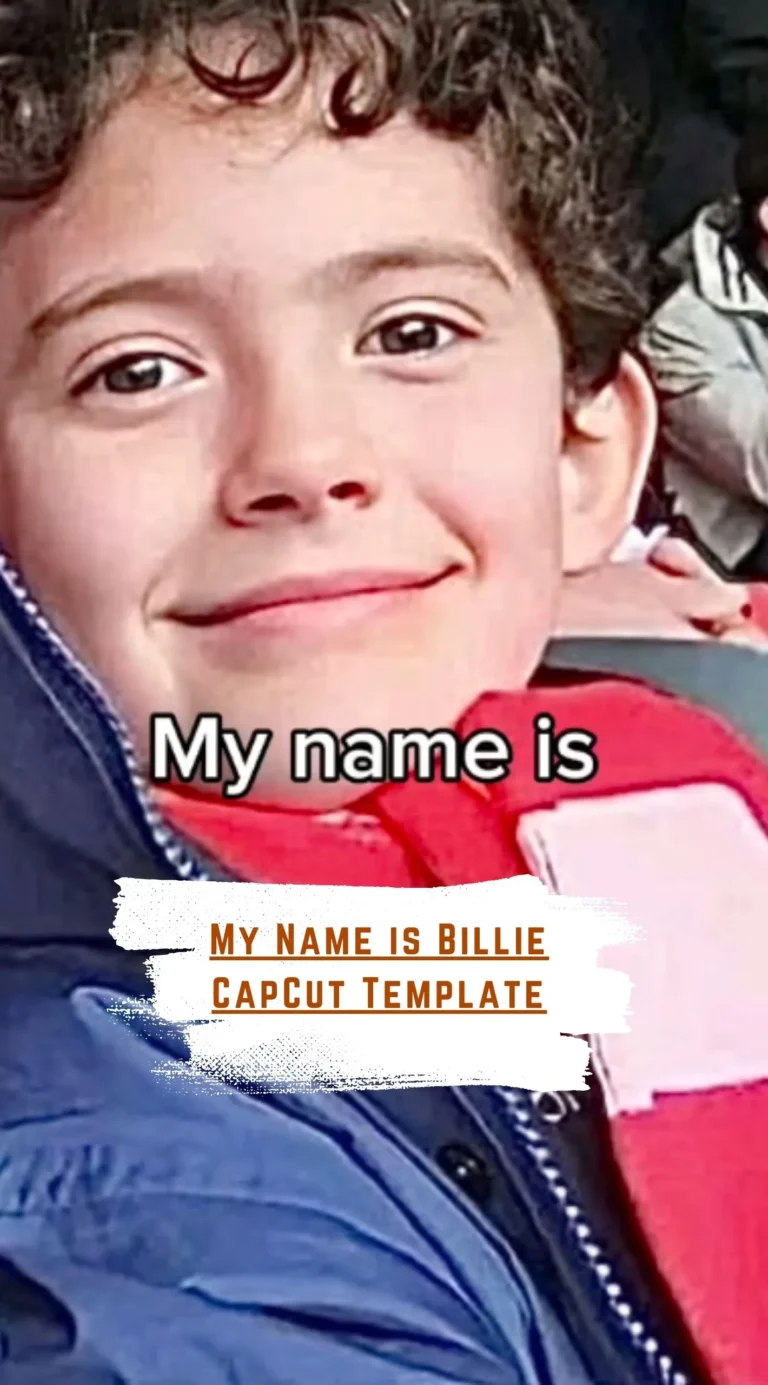 CapCut My Name is Billie Template