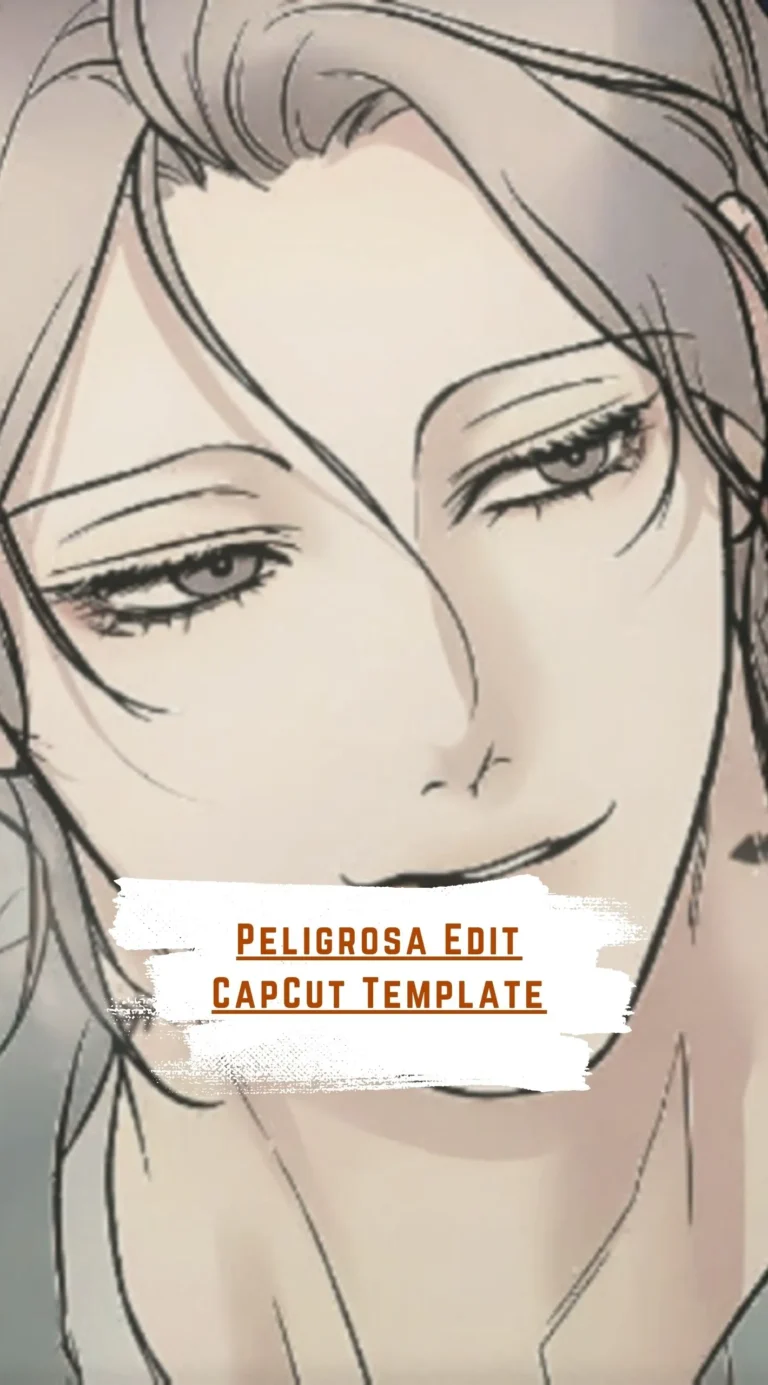 CapCut Peligrosa Edit Template