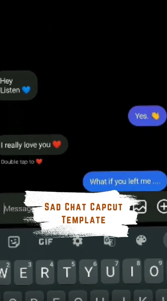 Capcut Sad Chat Template