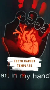 CapCut Teeth Template