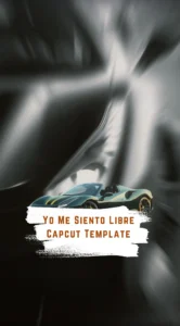 Capcut Yo Me Siento Libre Template