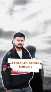 CapCut Bairan Lofi Template
