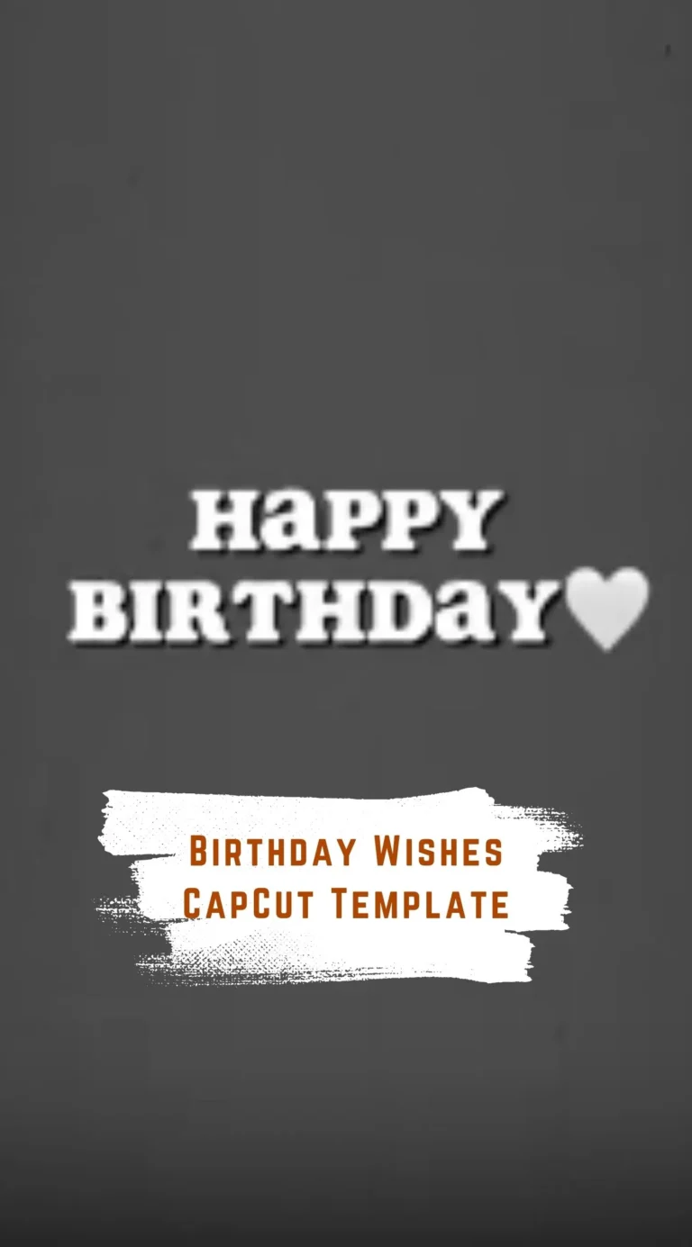 CapCut Birthday Wishes Template