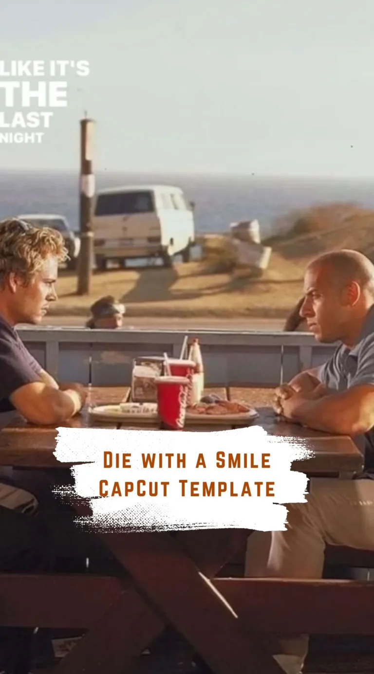 CapCut Die with a Smile Template