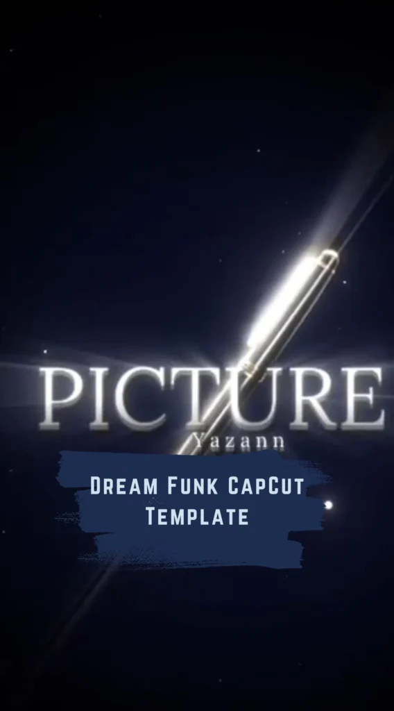 CapCut Dream Funk Template