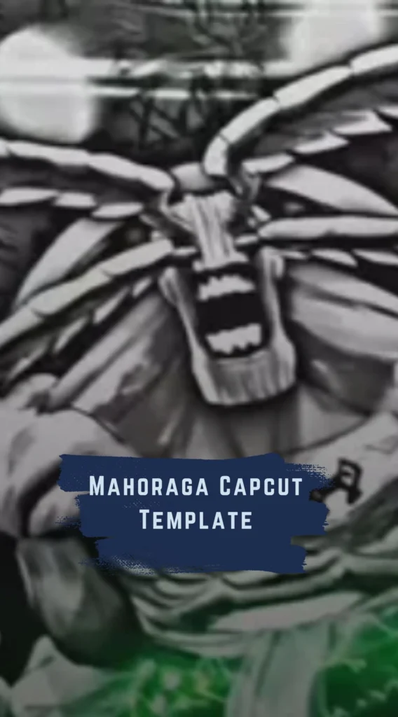 Capcut Mahoraga Template