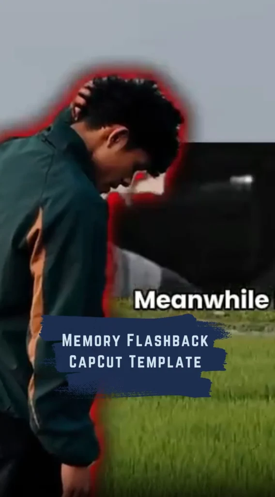 CapCut Memory Flashback Template