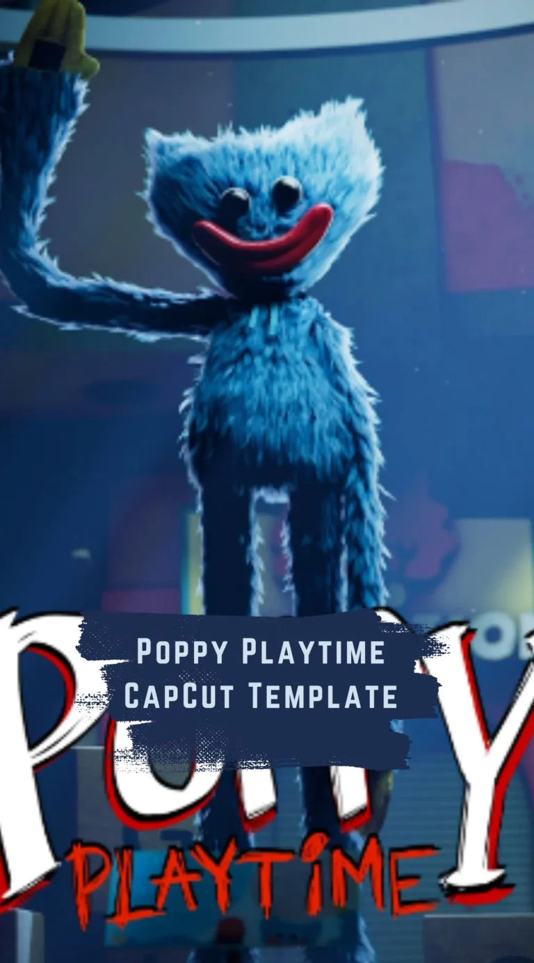 CapCut Poppy Playtime Template