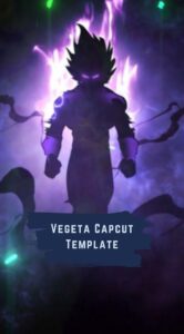 Capcut Vegeta Template