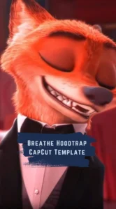 CapCut Breathe Hoodtrap Template
